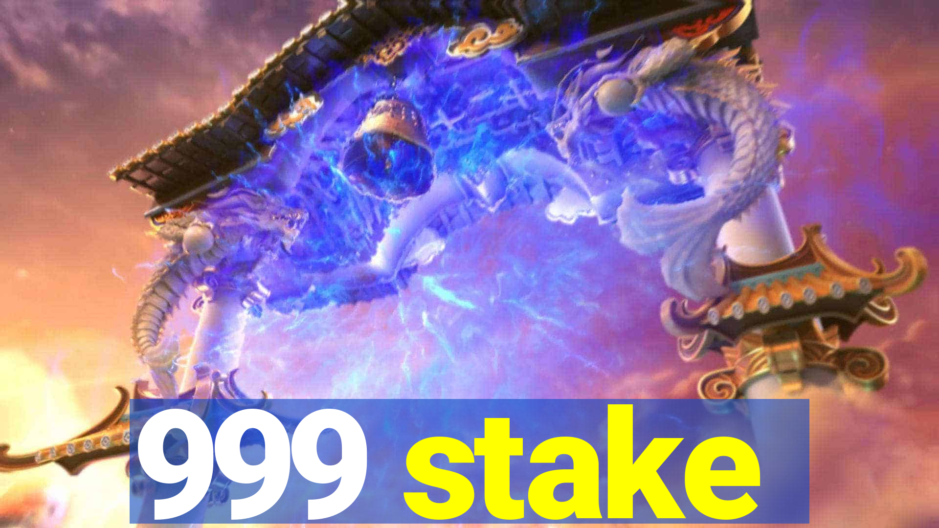 999 stake