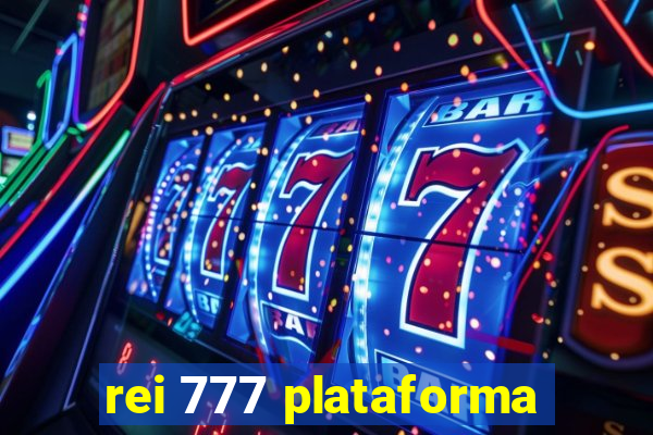 rei 777 plataforma