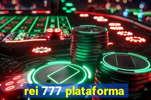 rei 777 plataforma