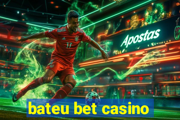 bateu bet casino