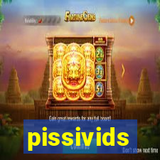 pissivids