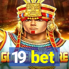 19 bet