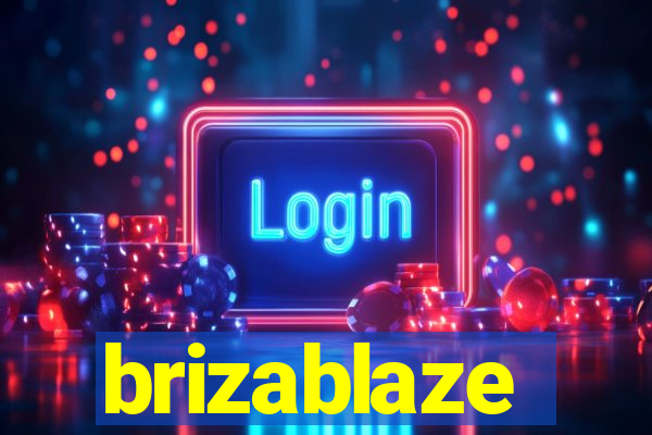 brizablaze