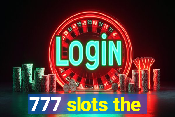 777 slots the