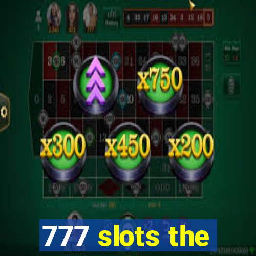 777 slots the