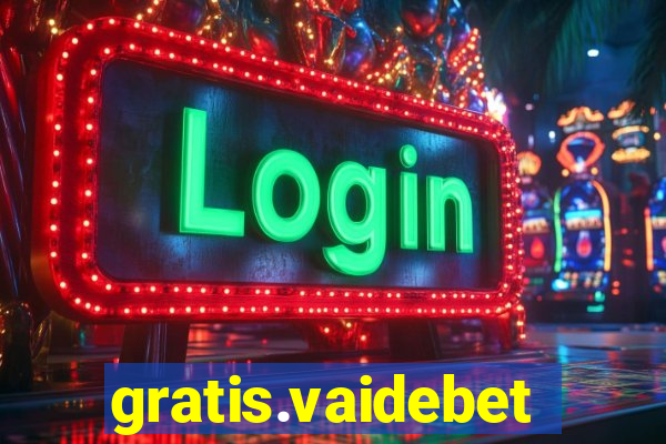 gratis.vaidebet