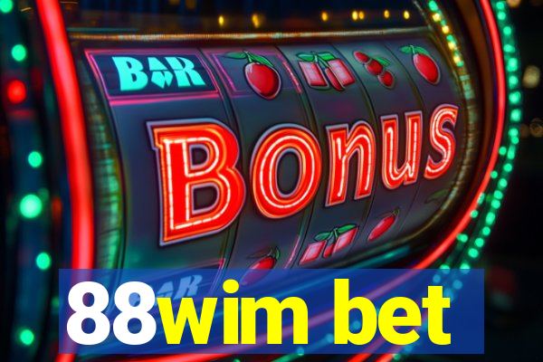 88wim bet