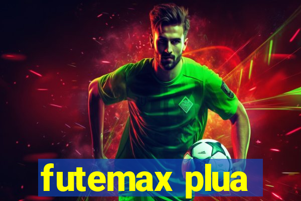 futemax plua