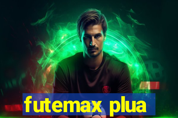 futemax plua