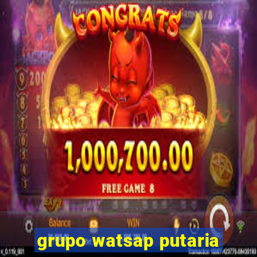 grupo watsap putaria