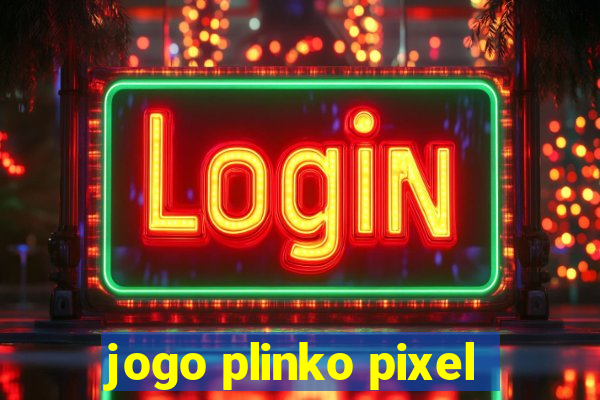 jogo plinko pixel