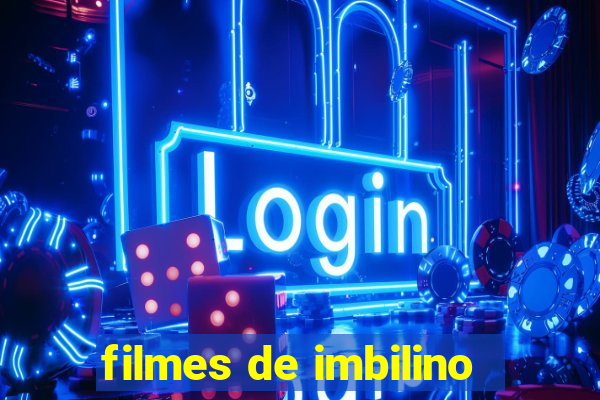 filmes de imbilino