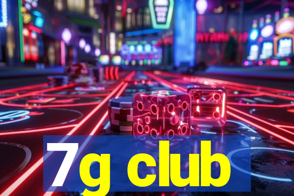 7g club