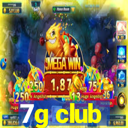 7g club