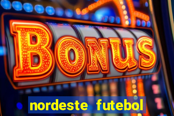 nordeste futebol vip net