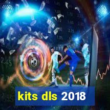 kits dls 2018