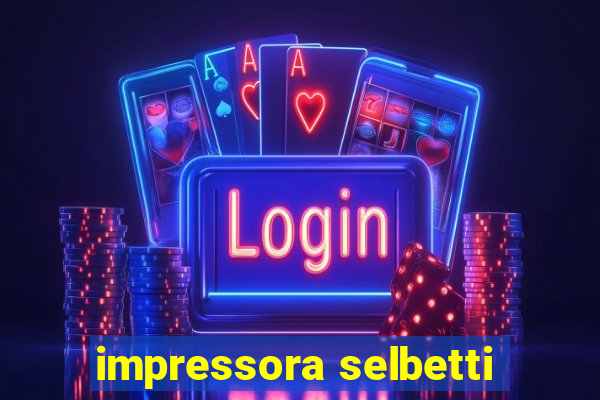 impressora selbetti