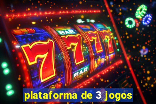 plataforma de 3 jogos