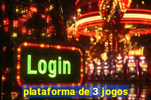 plataforma de 3 jogos