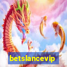 betslancevip