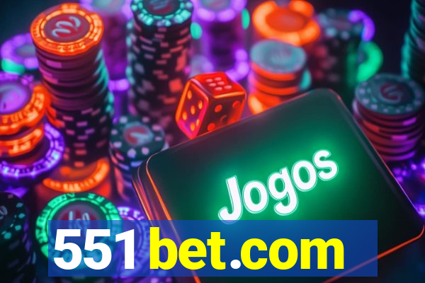 551 bet.com