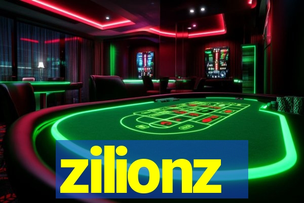 zilionz