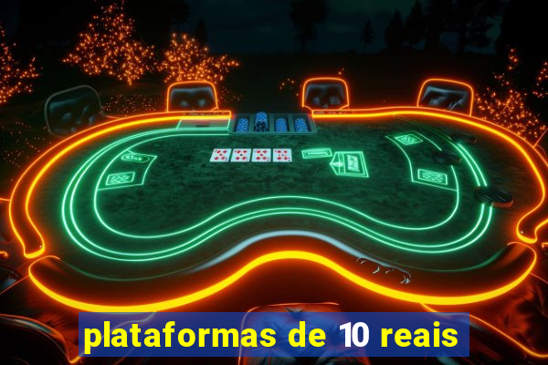 plataformas de 10 reais