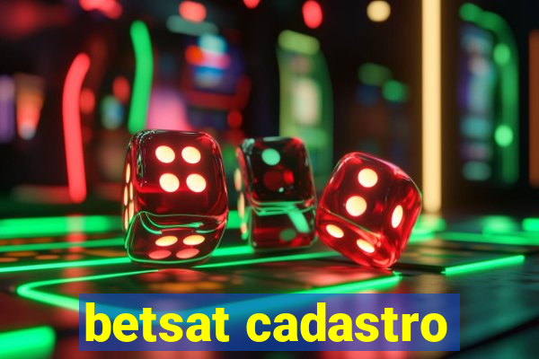 betsat cadastro