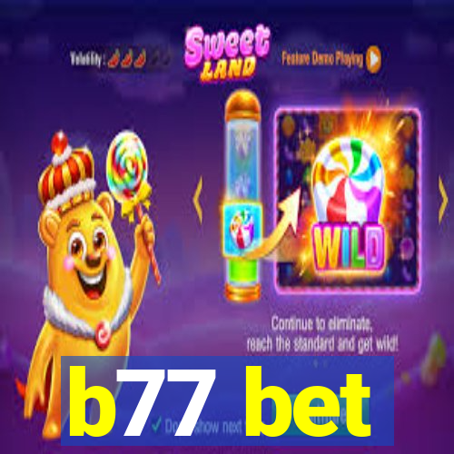 b77 bet