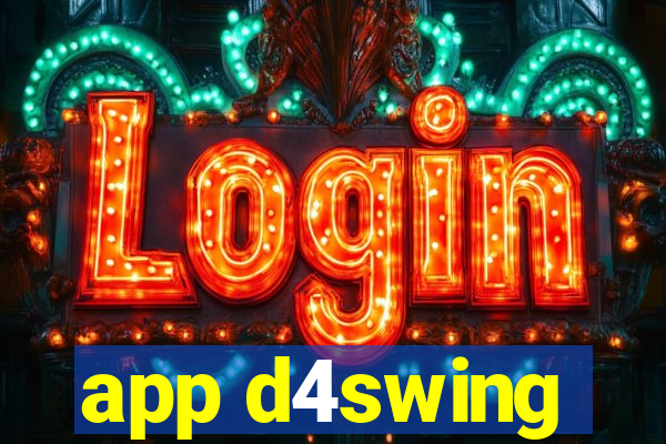 app d4swing