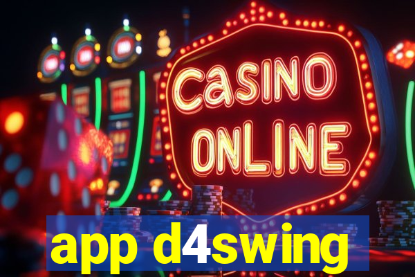 app d4swing