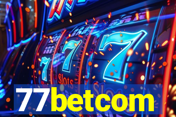 77betcom