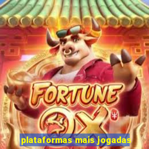 plataformas mais jogadas