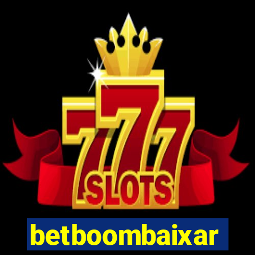 betboombaixar