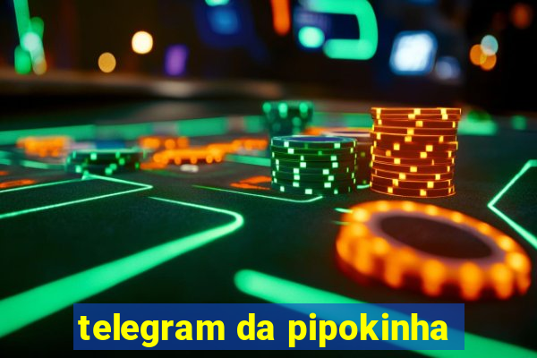 telegram da pipokinha