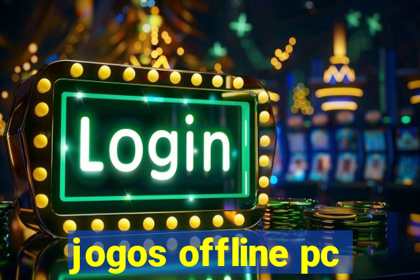 jogos offline pc