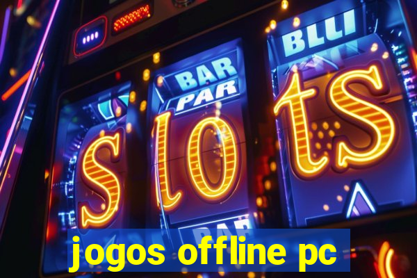 jogos offline pc