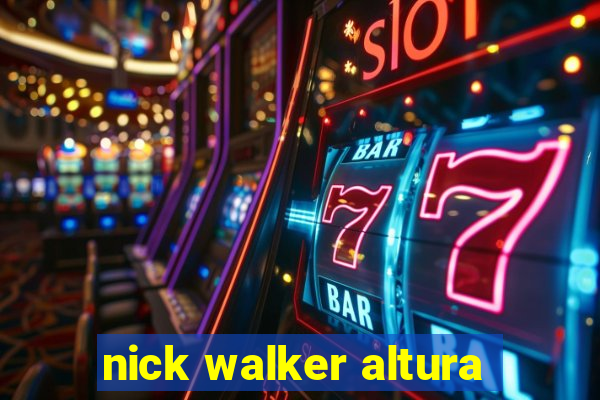 nick walker altura