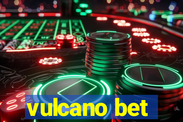 vulcano bet