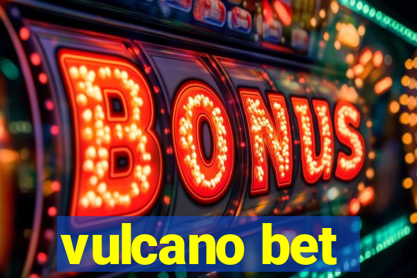 vulcano bet