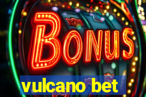 vulcano bet