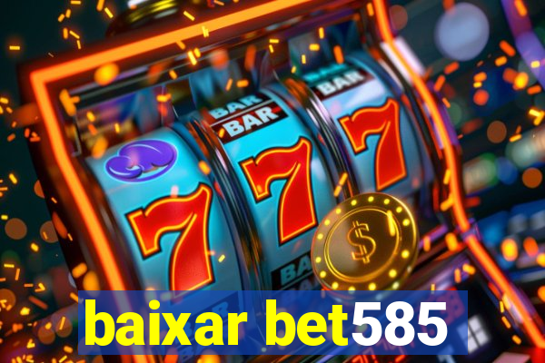 baixar bet585