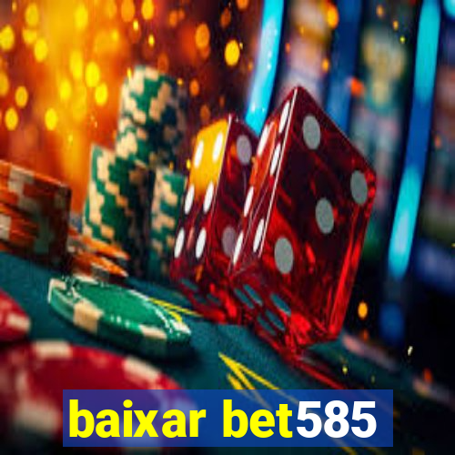 baixar bet585