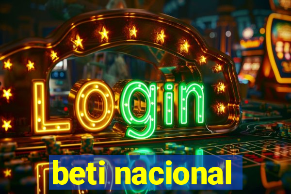 beti nacional