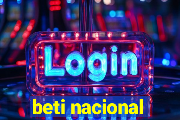 beti nacional