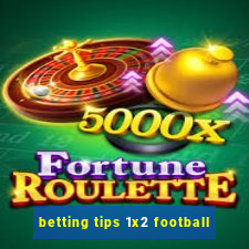 betting tips 1x2 football