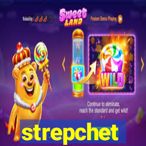 strepchet