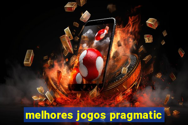 melhores jogos pragmatic