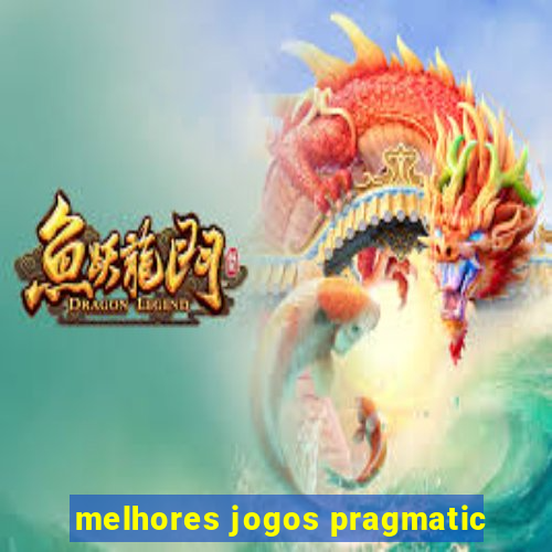 melhores jogos pragmatic