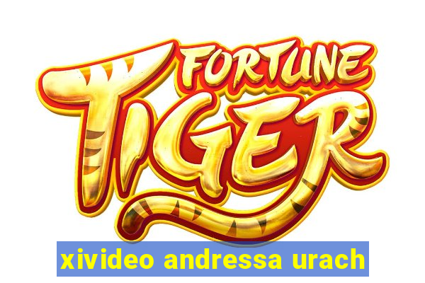 xivideo andressa urach